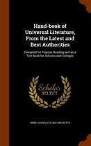 Hand-Book of Universal Literature, from the Latest and Best Authorities