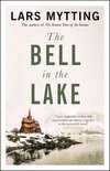 The Bell in the Lake The Sister Bells Trilogy Vol 1 The Times Historical Fiction Book of the Month Sister Bells Trilogy 1
