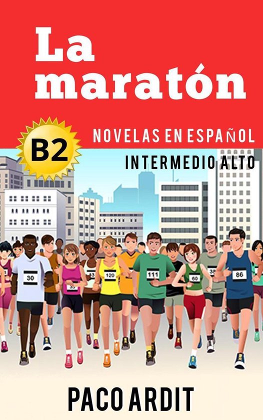 Spanish Novels Series 17 - La maratón - Novelas en español ... - cover