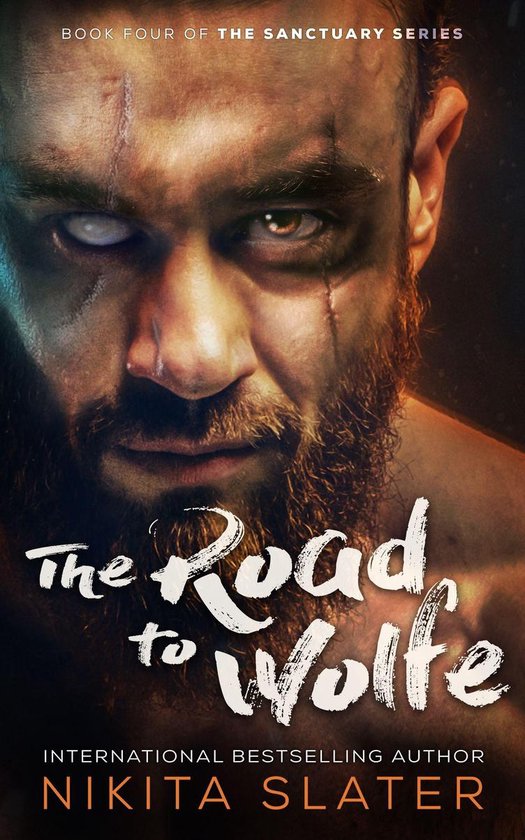 The Sanctuary Series 4 - The Road to Wolfe - cover
