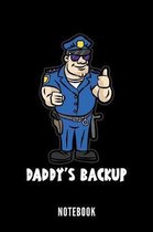 Daddy's Backup Policeman - Notebook