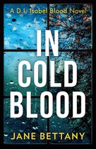 Detective Isabel Blood 1 - In Cold Blood (Detective Isabel Blood, Book 1)