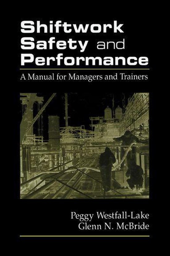 Shiftwork Safety and Performance