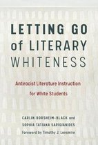 Language and Literacy Series- Letting Go of Literary Whiteness