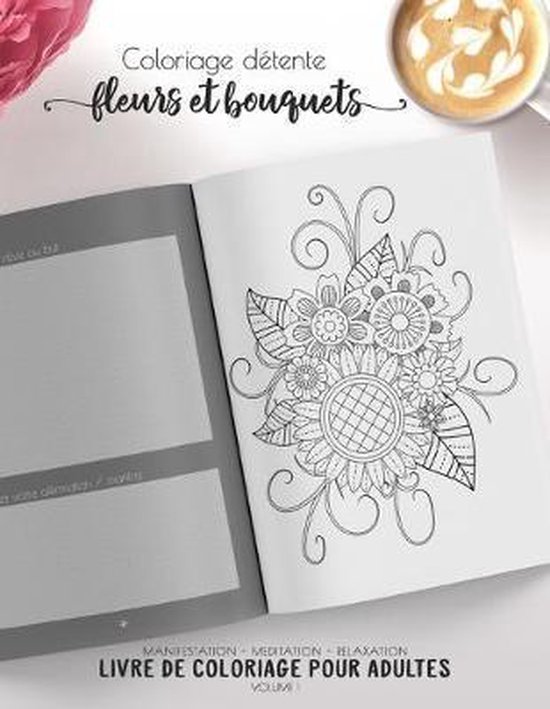 Cahier de Coloriage Zen- Coloriage détente - fleurs et bouq ... - cover