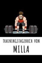 Trainingstagebuch von Milla: Personalisierter Tagesplaner f�r dein Fitness- und Krafttraining im Fitnessstudio oder Zuhause