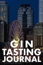 Gin Tasting Journal: Gin Tasting Logbook, Rating, Flavour Wheel & Colour Slider to Write on - Gin Connoisseur Handbook - Perfect Gift & Goo