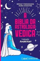 A Biblia Da Astrologia Vedica