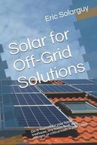 Solar Power Solution- Solar for Off-Grid Solutions