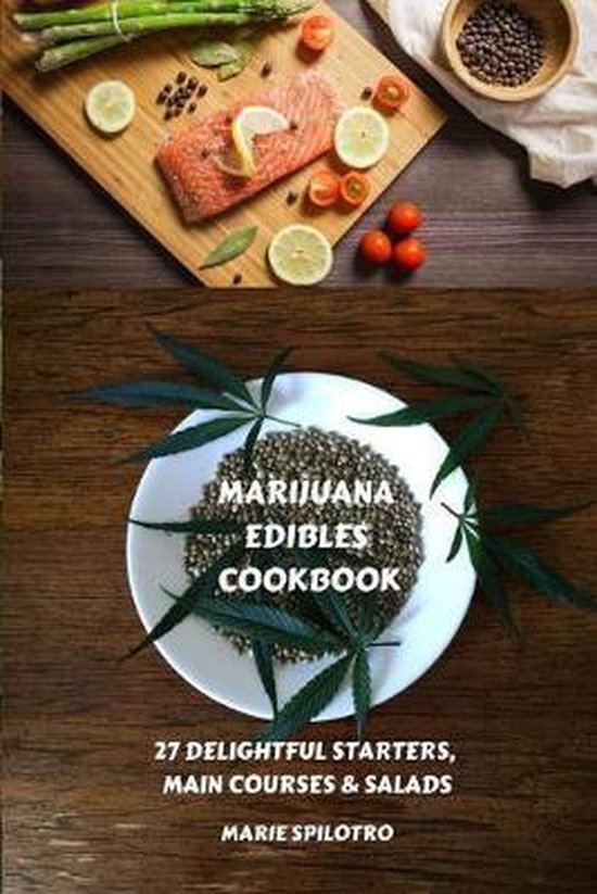 27 Delightful Starters, Main Courses and Salads- Marijuana E ... - cover