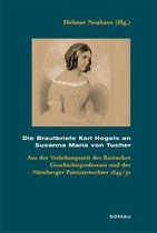 Die Brautbriefe Karl Hegels an Susanna Maria von Tucher