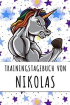 Trainingstagebuch von Nikolas: Personalisierter Tagesplaner f�r dein Fitness- und Krafttraining im Fitnessstudio oder Zuhause