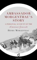 Ambassador Morgenthau's Story