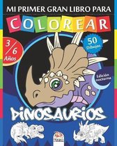 Mi primer gran libro para colorear - Dinosaurios - Edicion nocturna