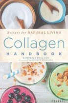 Collagen Handbook Recipes for Natural Living 5