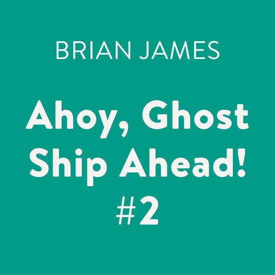 Ahoy, Ghost Ship Ahead! #2 - cover