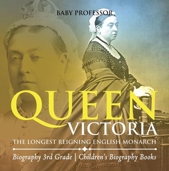 Queen Victoria : The Longest Reigning English Monarch - Biog ... - cover