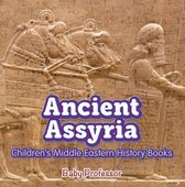 Ancient Assyria Children's Middle Eastern History Books