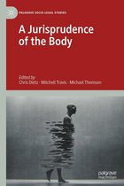 Palgrave Socio-Legal Studies - A Jurisprudence of the Body