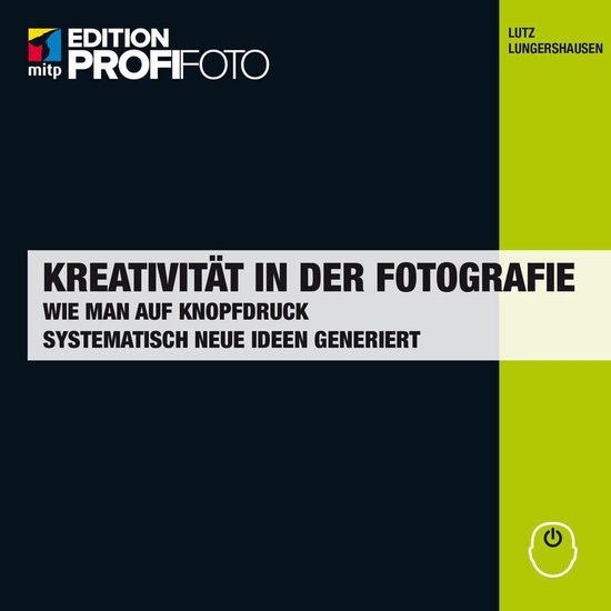mitp Edition ProfiFoto - Kreativität in der Fotografie - cover