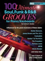100 Ultimate Soul, Funk and R&B Grooves - 100 Ultimate Soul, Funk and R&B Grooves for Piano/Keyboards