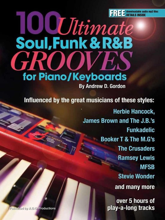 100 Ultimate Soul, Funk and R&B Grooves for Piano/Keyboards