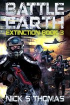 Battle Earth: Extinction 3 - Battle Earth: Extinction Book 3