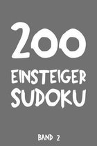 200 Einsteiger Sudoku Band 2: Puzzle R�tsel Heft, 9x9, 2 R�tsel pro Seite