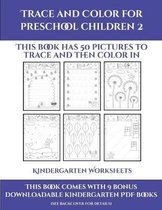 Kindergarten Worksheets (Trace and Color for preschool children 2)