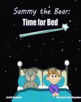 Sammy the Bear: Time for Bed