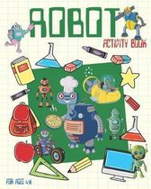 Robot Activity Book For Ages 4-8