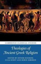 Cambridge Classical Studies- Theologies of Ancient Greek Religion