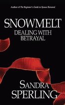 Snowmelt: Dealing With Betrayal