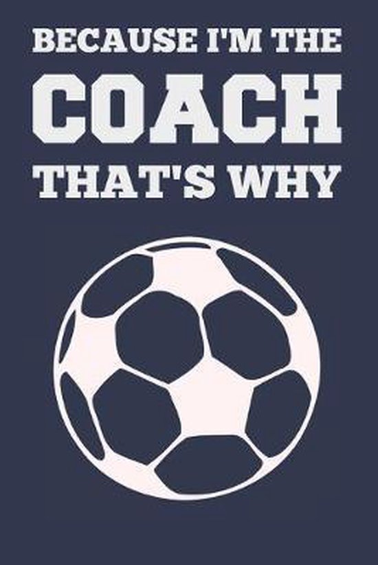 Because I'm the Coach That's Why - cover
