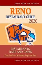 Reno Restaurant Guide 2020: Your Guide to Authentic Regional Eats in Reno, Nevada (Restaurant Guide 2020)