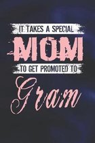 It Takes A Special Mom To Get Promoted To Gram