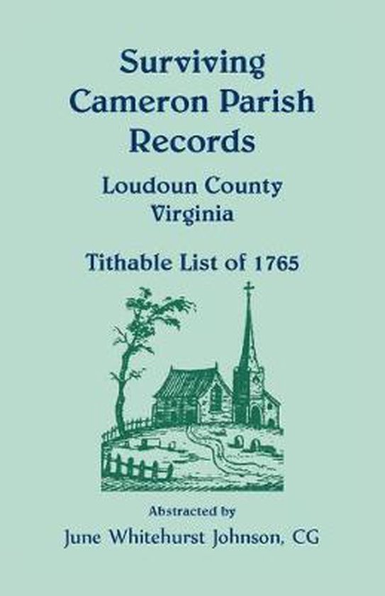 Surviving Cameron Parish Records, Loudoun County, Virginia Tithable