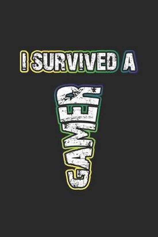 I survived a Gamer