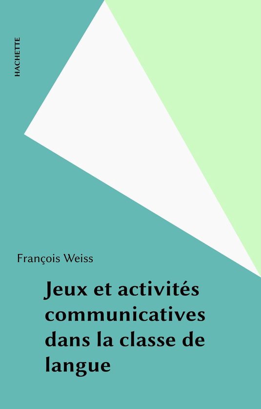 Jeux et activités communicatives dans la classe de langue - cover
