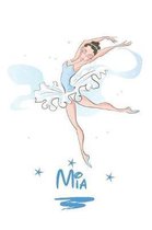 Mia: Personified notebook Ballerina on the cover 6x9. Interior: Ballerina silhouette with 120 pages
