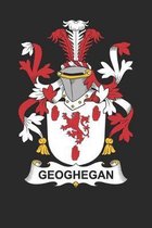Geoghegan: Geoghegan Coat of Arms and Family Crest Notebook Journal (6 x 9 - 100 pages)