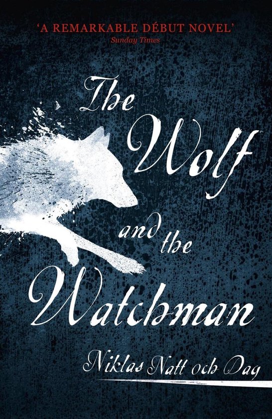 Omslag van The Wolf and the Watchman The latest Scandi sensation