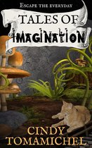 Short Stories 1 - Tales of Imagination