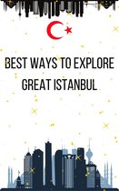 Best Ways to Explore 14 - Best Ways to Explore Istanbul