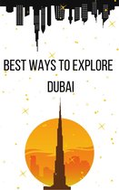 Best Ways to Explore 16 - Best Ways to Explore Dubai