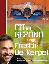 Fit En Gezond Met Freddy De Kerpel