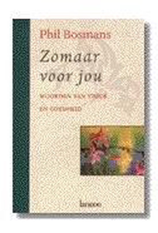 Boek 'Zomaar voor jou' van Phil Bosmans met tekst 'Woorden van vrede en goedheid' en een afbeelding van bloesems.