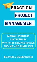 PRACTICAL PROJECT MANAGEMENT