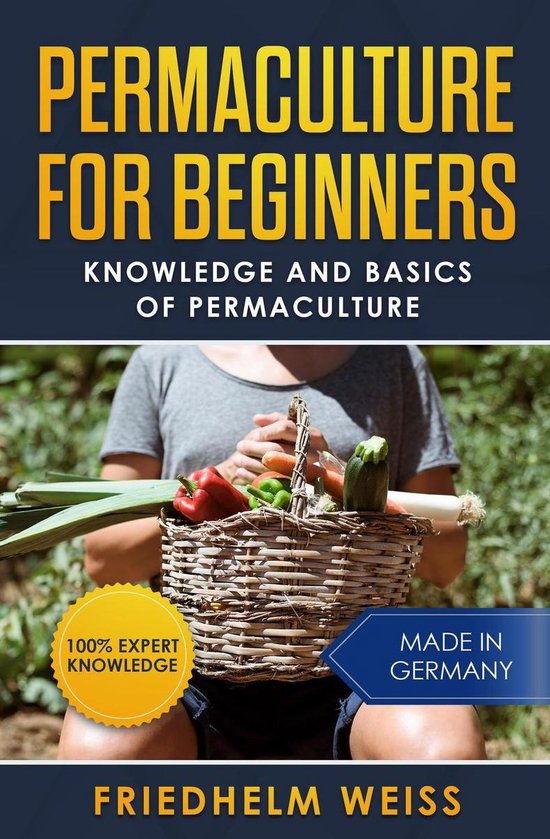 Permaculture for Beginners: Knowledge and Basics of Permacul ... - cover
