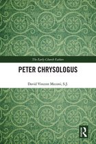 The Early Church Fathers - Peter Chrysologus